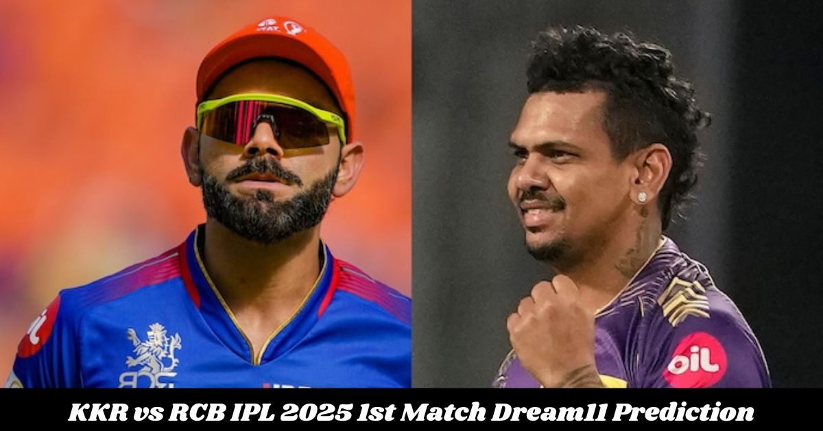 KKR vs RCB IPL 2025 1st Match Dream11 Prediction