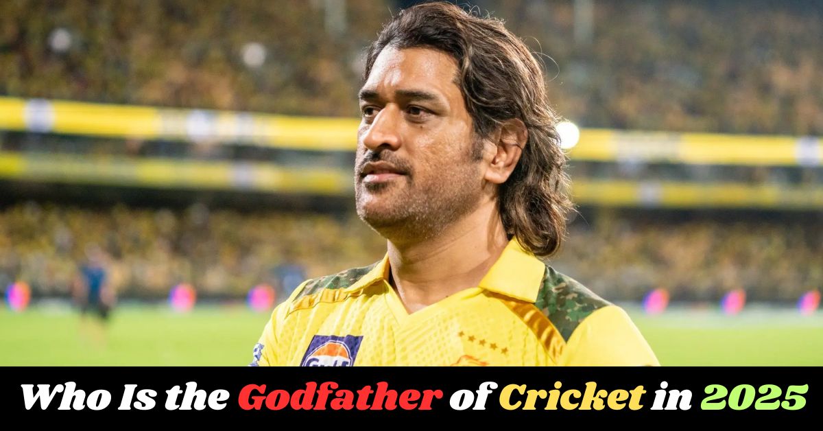 Who Is the Godfather of Cricket in 2025
